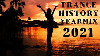 Trance History - YearMix 2021 (Factor B, Kosmonova, Gouryella, Armin, Chicane)(Trance &amp; Progressive)