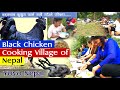 Black chicken recipe  village of nepal      prakash limbu  yoyo nepal 