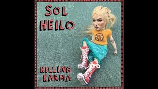 Video thumbnail of "Sol Heilo - Killing Karma (official video)"