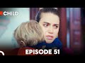 Child  episode 51