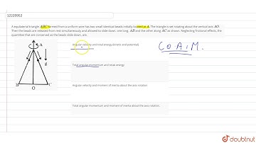 A equilaterial triangle `ABC` formed from a uniform wire has two small identical beads initially...