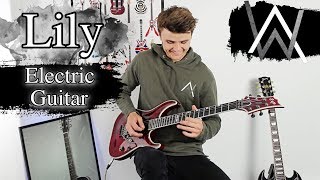 Lily - Alan Walker - Emotional Rock Cover Electric Guitar