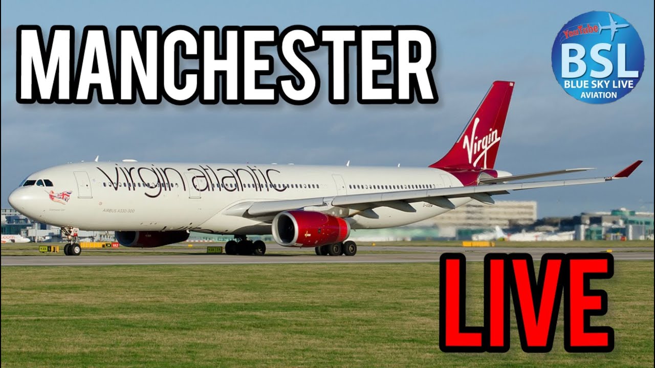🔴Live -Manchester Airport - Plane-Spotting - YouTube