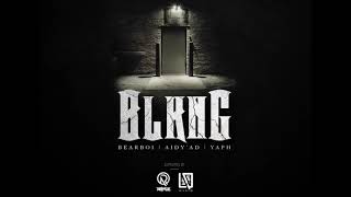 Bearboi - BLKNG feat  Aidy'ad \u0026 Yaph