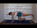Day 19 Core and Abs 30 Day Workout Challenge - 11 Mins Pilates and Body Weight At Home No Equipment