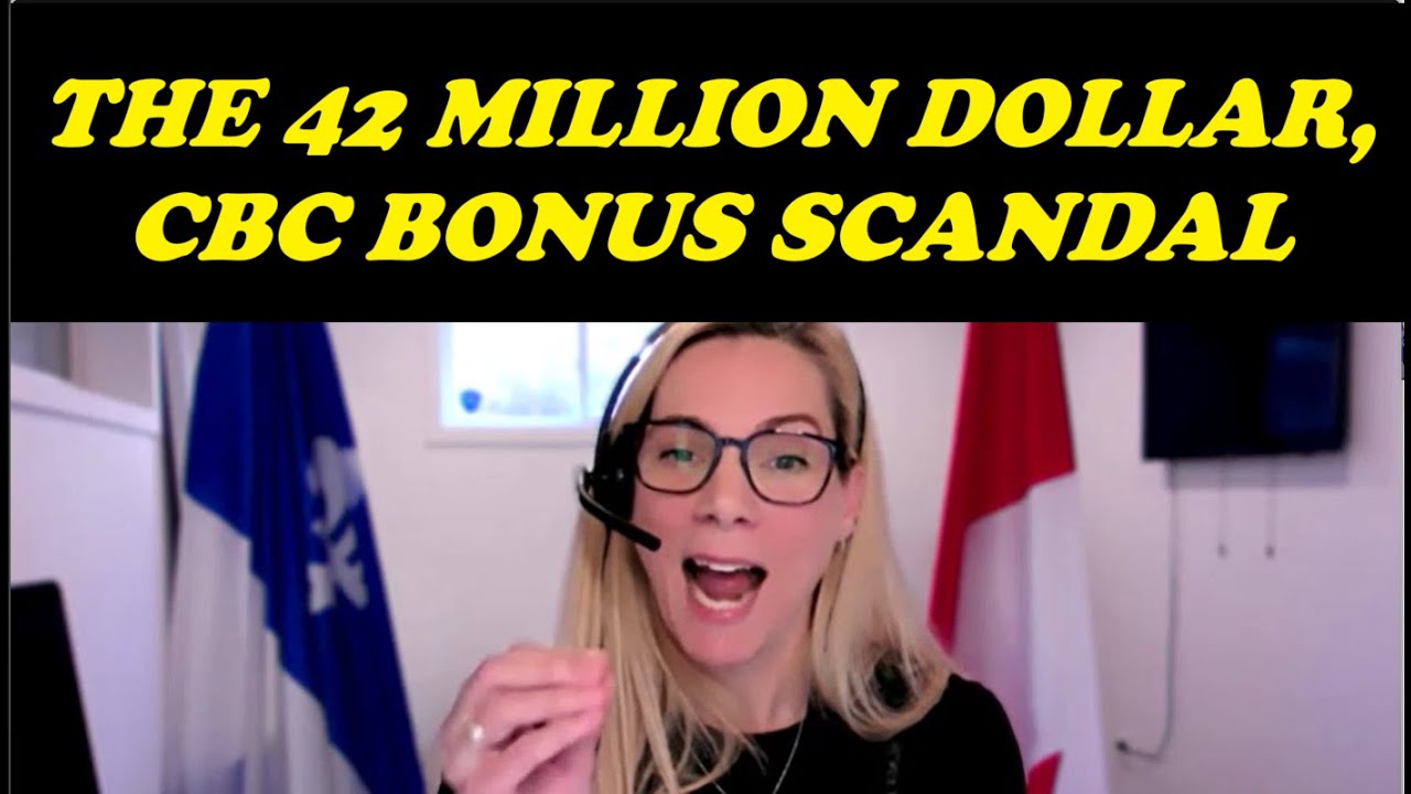 THE 42 MILLION DOLLAR, CBC BONUS SCANDAL