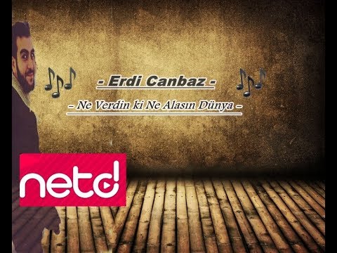Erdi Canbaz - Ne Verdin ki Ne Alasın Dünya (Official Audio) 2018