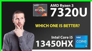 AMD Ryzen 3 7320U vs INTEL Core i5 13450HX Technical Comparison