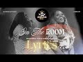 In The Room [Official video Lyrics ]|| Tasha Cobbs ft Naomi Raine || Maverick city music #worship