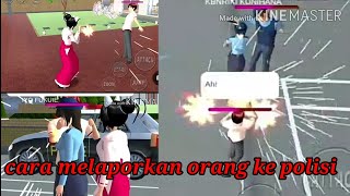 CARA MELAPORKAN ORANG KE POLISI|| SAKURA SCHOOL SIMULATOR