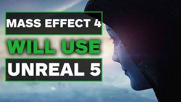 Mass Effect 4 Will Use Unreal Engine 5