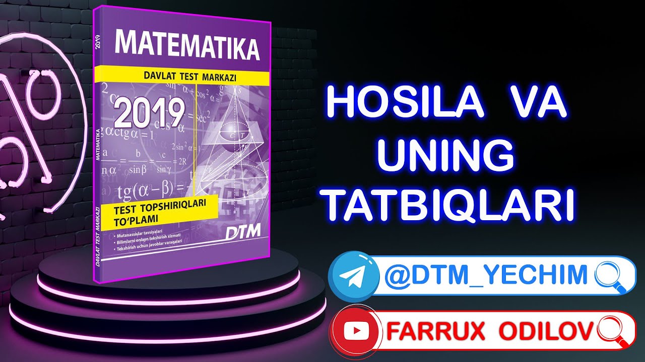 Hosila  va  uning  tatbiqlari | DTM 2019  yechimlari
