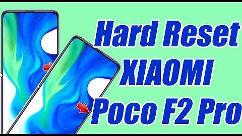 Hard Reset XIAOMI Poco F2 Pro