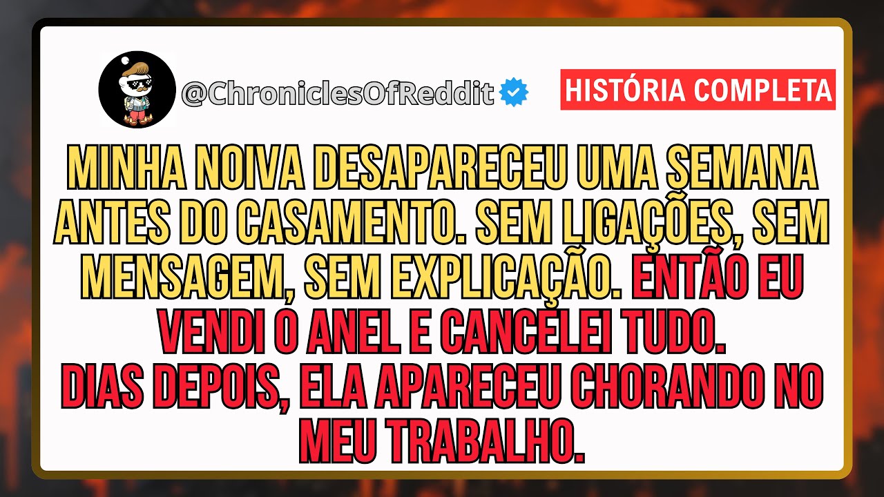 Minha Noiva me Deu um Bolo Uma Semana Antes do Casamento. Sem Explicações. Então Vendi o Anel e...