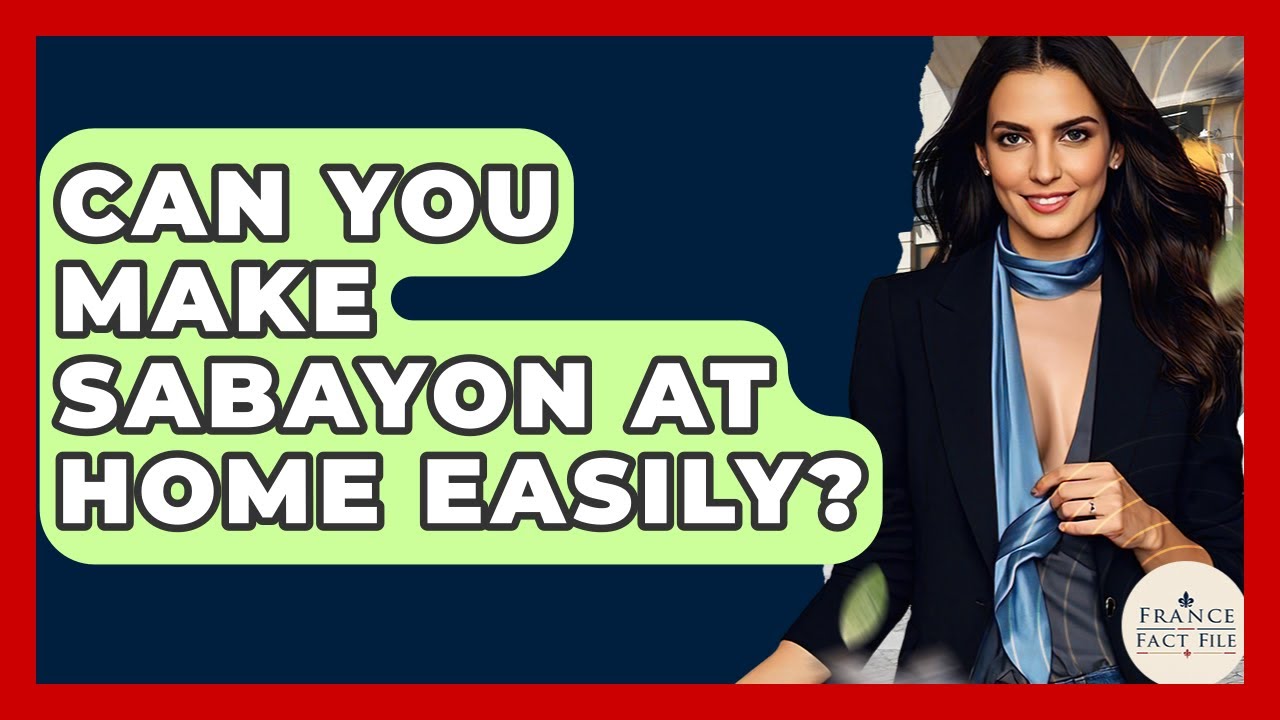 Can You Make Sabayon At Home Easily? - France Fact File