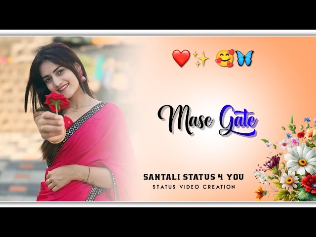 New Santali Status Video 2026 || 🥀 || MASE GATE 💝 Santali Status Video | @SantaliStatusForYou