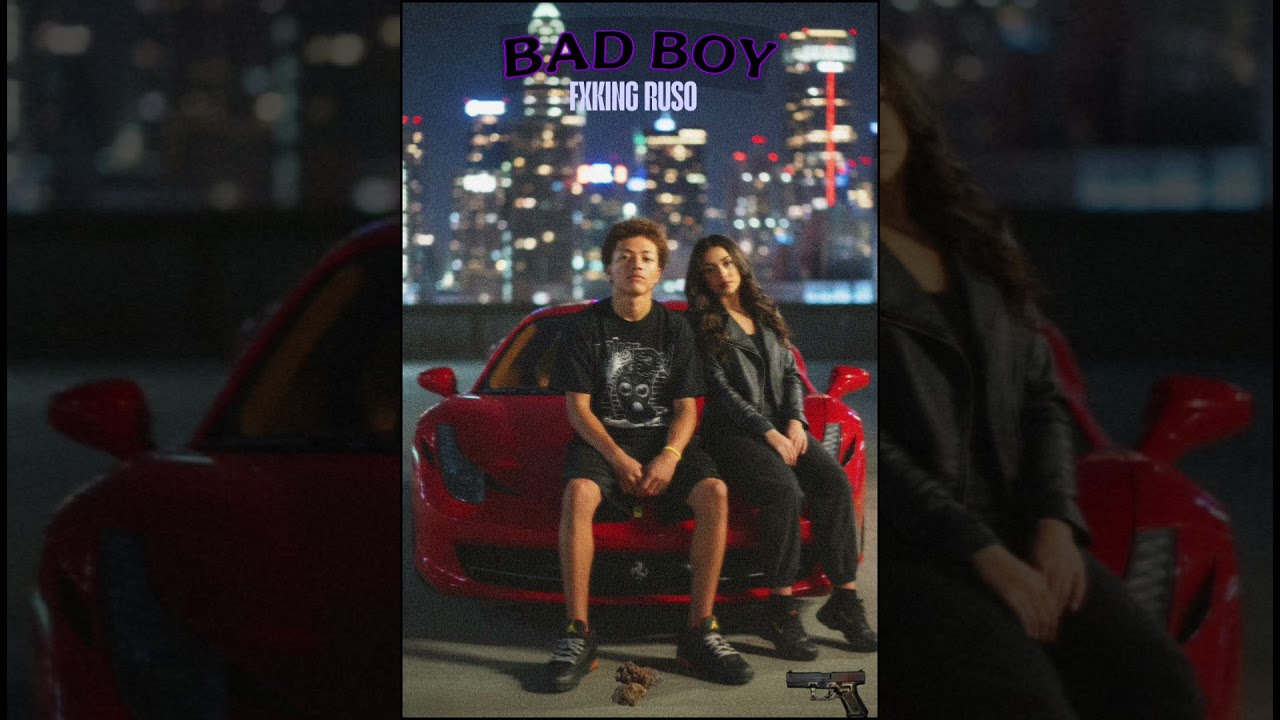BAD BOY-fxking ruso(the king produced)