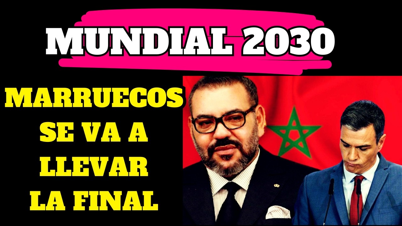 WALTER GARCÍA: En ESPAÑA manda el Rey de Marruecos, por lo que la Final del Mundial 2030 será allí