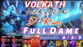 Volkath Hắc Kỵ Thời Không Đi Rừng Full Dame | Trang Bị + Bảng Ngọc + Phù Hiệu Mạnh Nhất Liên Quân