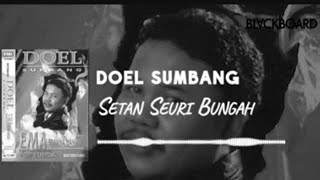 NOSTALGIA BERSAMA LAGU YANG BERJUDUL SETAN SEURI BUNGAH BY AKANG DOEL SUMBANG‼️