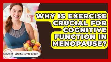 Why Is Exercise Crucial For Cognitive Function In Menopause? - Menopause Support Network