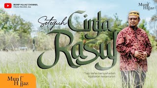 Seteguh Cinta Rasul ~ Munif Hijjaz (Official Music Video)