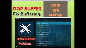 Optimization Settings for Covenant on Kodi Krypton 17.4  |  Fix KODI Buffering