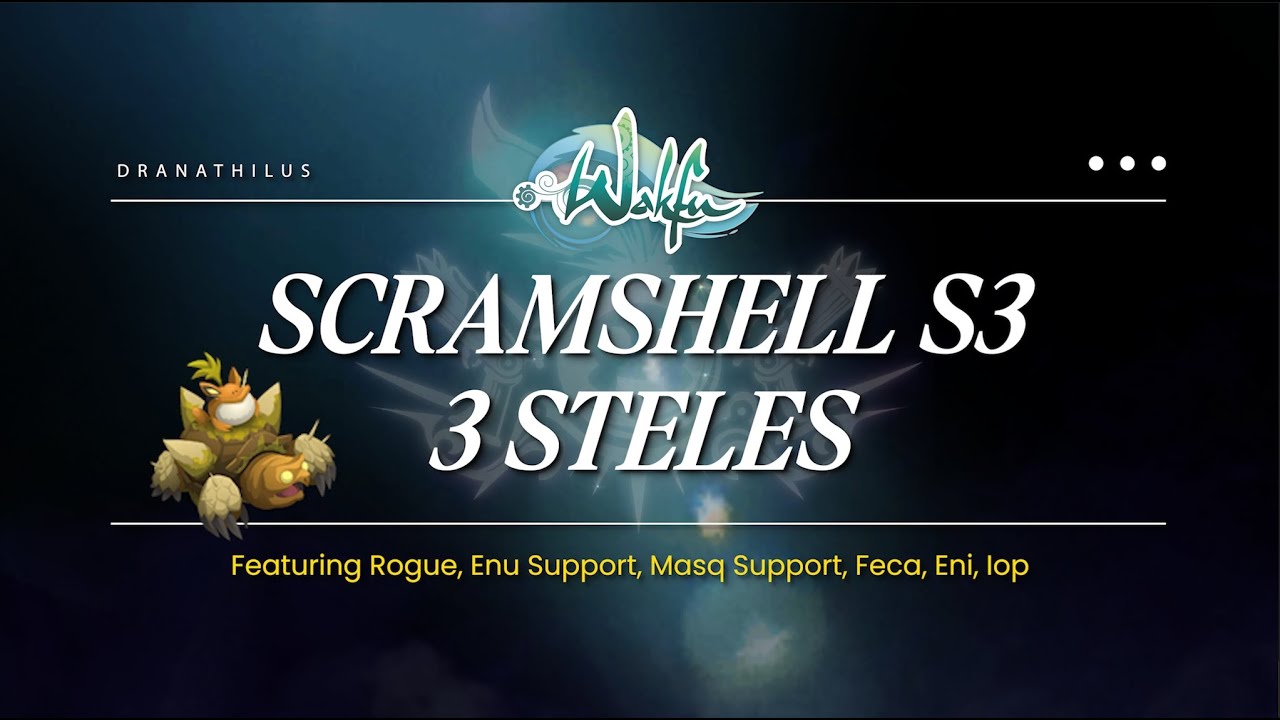Wakfu 1.90  - Scramshell S3 (3 Steles) with Rogue, Enu Support, Masq Support, Feca, Iop