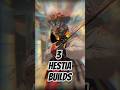3 Hestia builds | Hades 2