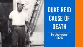 Duke Reid's Cause Of Death explained