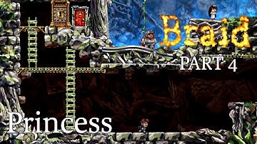 4. Princess | A NOOB plays Braid Blind Playthrough
