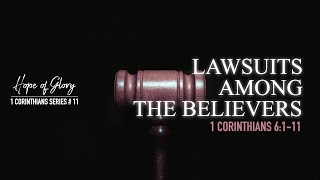 LAWSUITS AMONG THE BELIEVERS