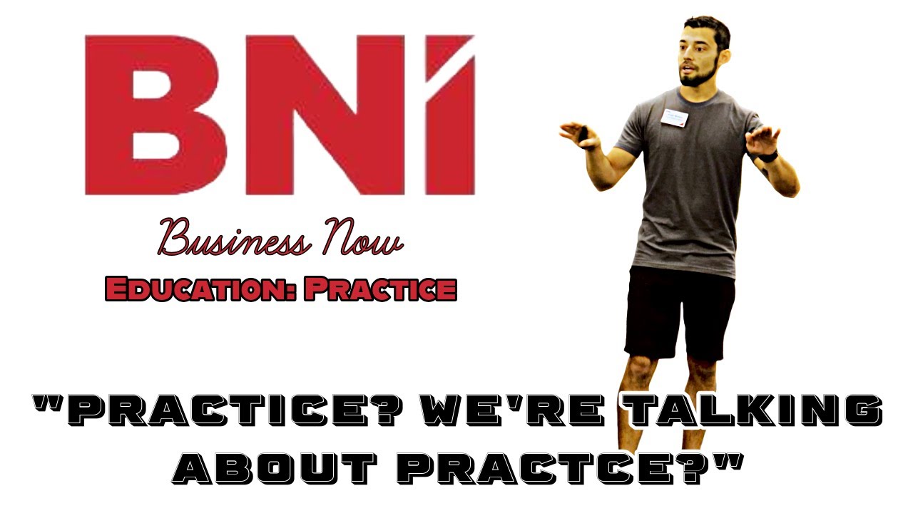 BNI Education | Tips from Angel Moreno: The Power of Practice