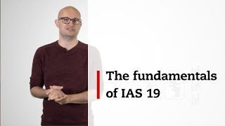 The fundamentals of IAS 19