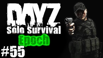 DayZ Epoch Solo Survival - Part 55 - Bandit AI Army