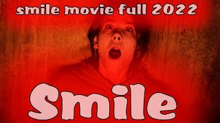 Smile FULL MOVIE 2022 | Horror Movie |