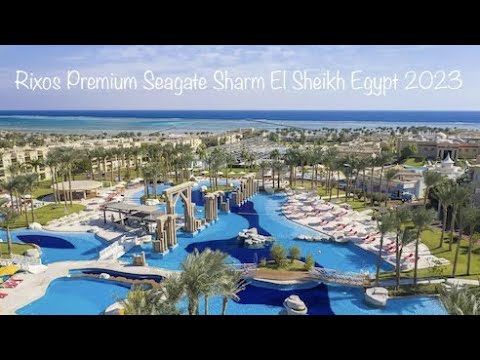 Rixos Premium Seagate Sharm El Sheikh, Egypt 2023