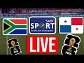 SABC SPORTS LIVE NOW SOUTH AFRICA VS PANAMA LIVESTREAM Where Watch SABC SPORTS LIVE NOW SOUTH AFRICA VS PANAMA LIVESTREAM Where Watch