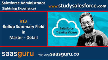 13 Rollup summary field in master detail relationship in Salesforce | Salesforce Training Videos