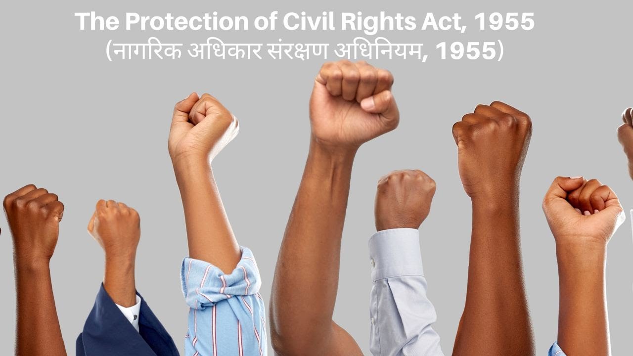 7 The Protection of Civil Rights Act, 1955 (नागरिक अधिकार संरक्षण अधिनियम, 1955)| CGSPC Paper 7