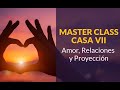 Master Class: Casa VII - Amor, Relaciones y Proyección - Astrología Psicológica