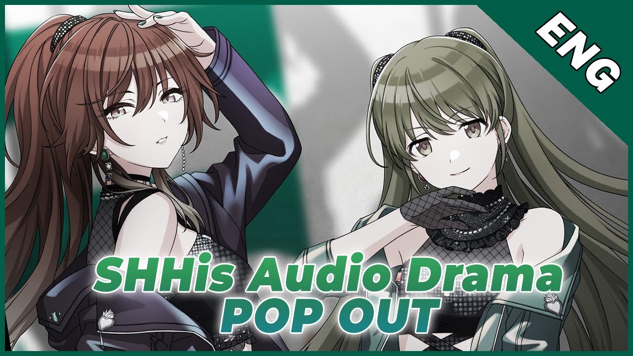 [ENG] SHHis Special Audio Drama - POP OUT
