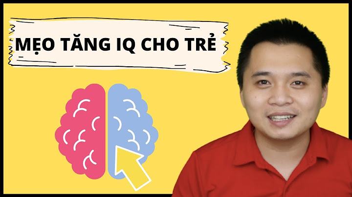 Làm thế nào để tăng chỉ số iq năm 2024