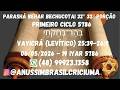 4º Aliah Parashá Behar Bechukotai Vayicrá (Levítico) 25:39-26:9 – 06/05/2026 – 19 Iyar 5786.