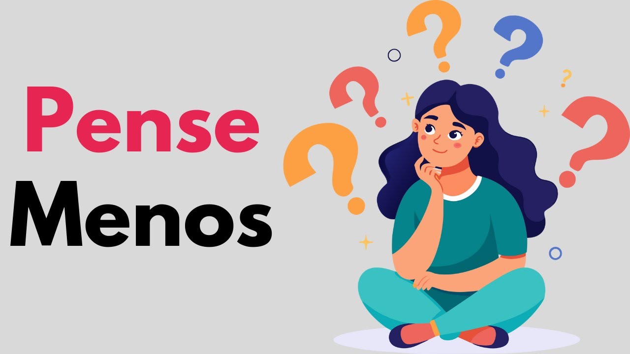 PENSE MENOS: VOCÊ NÃO ESTÁ CONFUSA — VOCÊ ESTÁ COM MEDO DE AGIR