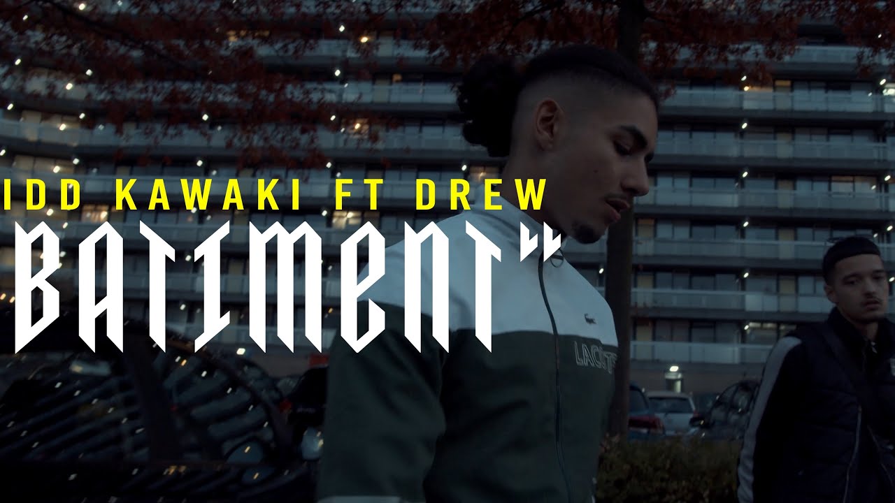 KIDD KAWAKI - BÂTIMENT ft. Drew - YouTube