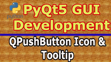 Python GUI Development With PyQt5 Icon Image & Tooltip QPushButton #3