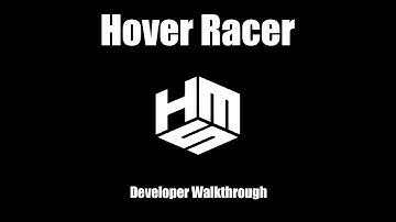 Hover Racer -  Development Walkthrough