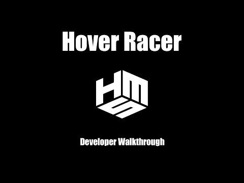 Hover Racer -  Development Walkthrough