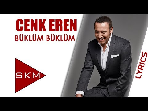 Cenk Eren - Büklüm Büklüm (Official Lyric Video)